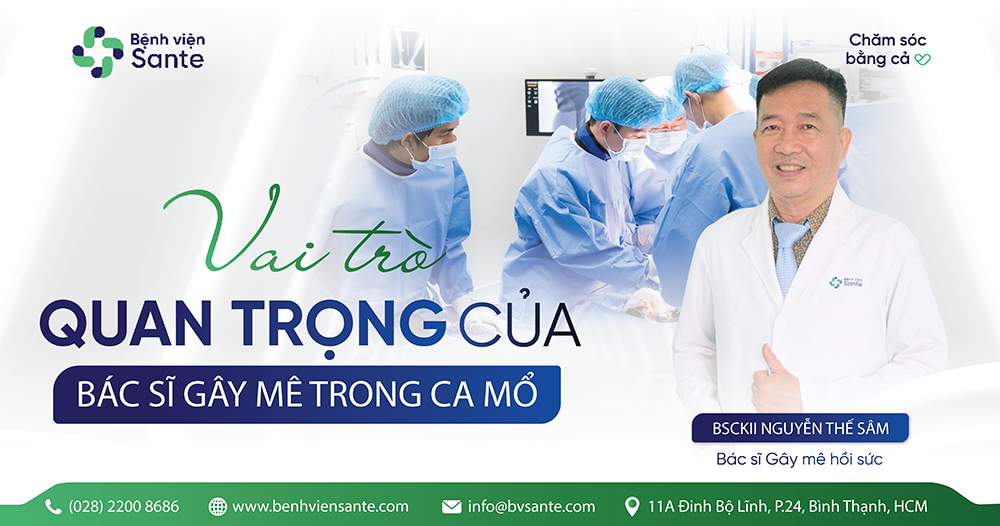 VAI TRÒ QUAN TRỌNG CỦA BÁC SĨ GÂY MÊ TRONG CÁC CA MỔ