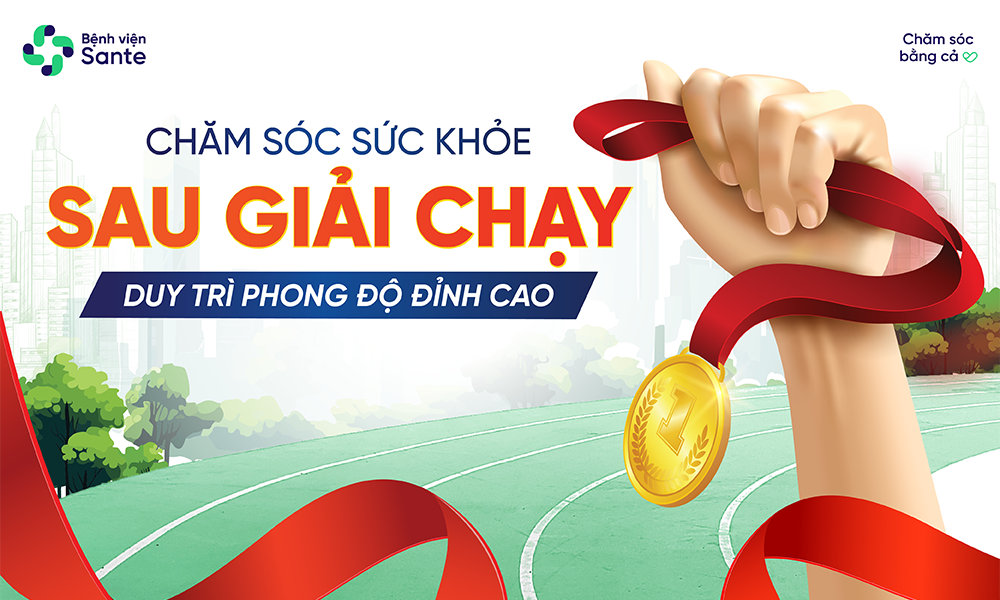 CHĂM SÓC SỨC KHỎE SAU GIẢI CHẠY - DUY TRÌ PHONG ĐỘ ĐỈNH CAO