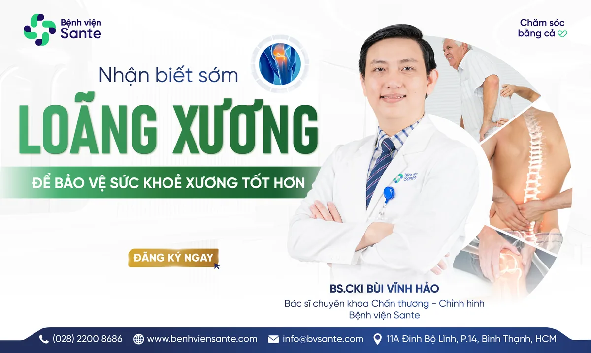 EARLY DETECTION OF OSTEOPOROSIS FOR OPTIMAL BONE HEALTH PRESERVATION - SANTE Hospital, Binh Thanh, HCMC EARLY DETECTION OF OSTEOPOROSIS FOR OPTIMAL BONE HEALTH PRESERVATION - SANTE Hospital, Binh Thanh, HCMC