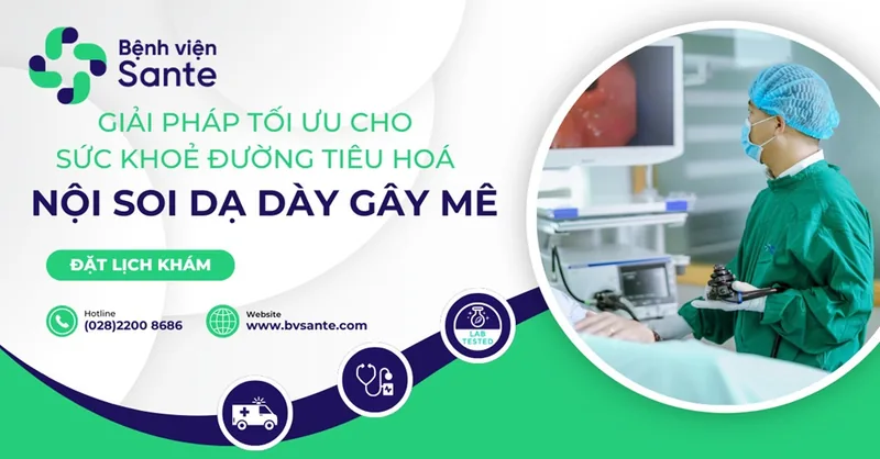 Sedated Gastric Endoscopy: The Optimal Solution for Digestive Health - SANTE Hospital Binh Thanh, HCMC Sedated Gastric Endoscopy: The Optimal Solution for Digestive Health - SANTE Hospital Binh Thanh, HCMC